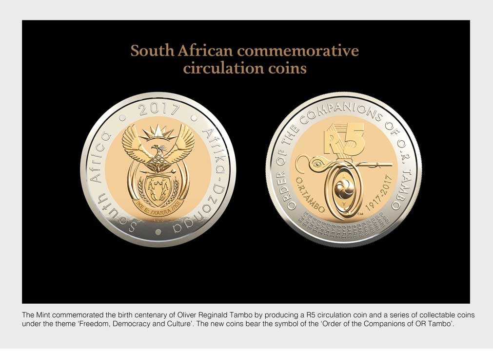 The Mint commemorated the birth centenary of Oliver Reginald Tambo by producing a R5 circulation coin and a series of collectable coins under the theme ‘Freedom, Democracy and Culture’