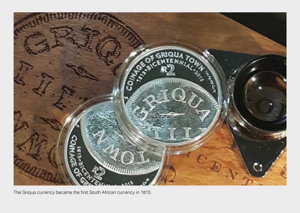 The Griqua Town commemorative R5 coin, released by the SARB on 12 January 2016, celebrates the 200th anniversary of the creation of the first coinage in South Africa
